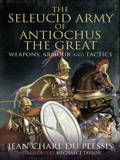 Title details for The Seleucid Army of Antiochus the Great by Jean Charl Du Plessis - Wait list